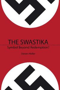 Cover image for The Swastika: Symbol Beyond Redemption?