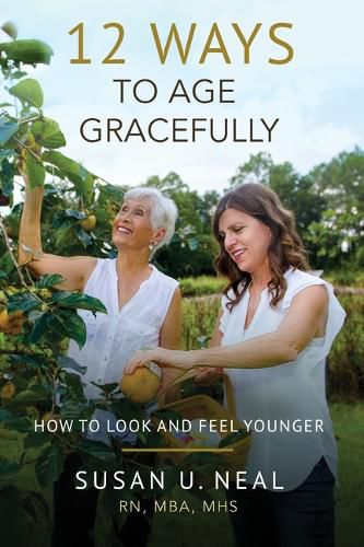 Cover image for 12 Ways to Age Gracefully