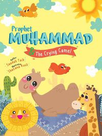 Cover image for Prophet Muhammad and the Crying Camel Activity Book