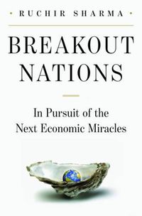 Cover image for Breakout Nations: In Pursuit of the Next Economic Miracles