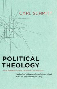 Cover image for Political Theology: Four Chapters on the Concept of Sovereignty