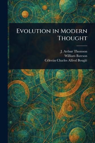 Cover image for Evolution in Modern Thought
