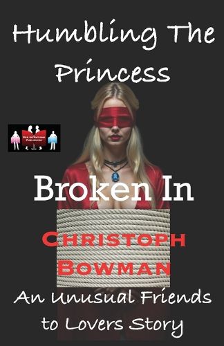 Cover image for Humbling The Princess - Broken In