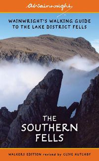 Cover image for The Southern Fells (Walkers Edition): Wainwright's Walking Guide to the Lake District Fells Book 4