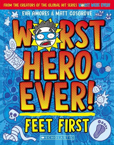 Cover image for Feet First (Worst Hero Ever! #1)