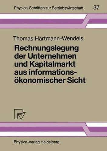 Cover image for Rechnungslegung der Unternehmen und Kapitalmarkt aus Informationsokonomischer Sicht