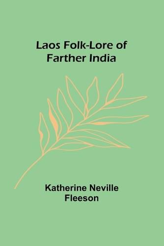 Cover image for Laos Folk-Lore of Farther India