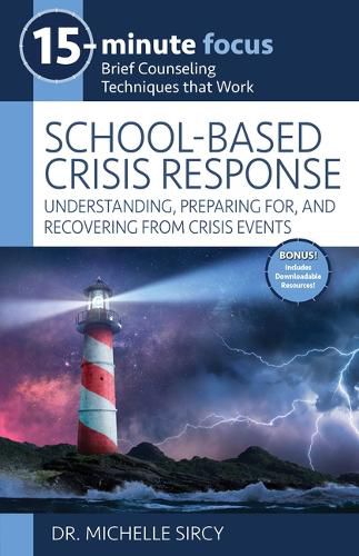 Cover image for 15-Minute Focus: School-Based Crisis Response