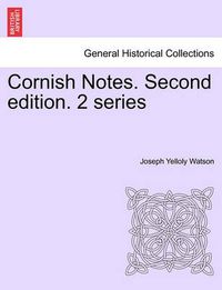 Cover image for Cornish Notes. Second Edition. 2 Series