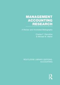 Cover image for Management Accounting Research (RLE Accounting): A Review and Annotated Bibliography