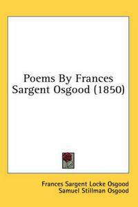 Cover image for Poems by Frances Sargent Osgood (1850)