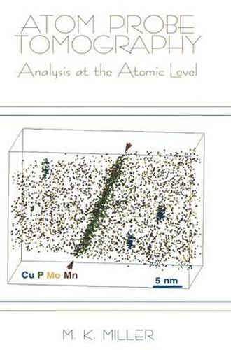 Cover image for Atom Probe Tomography: Analysis at the Atomic Level