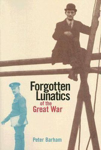 Cover image for Forgotten Lunatics of the Great War