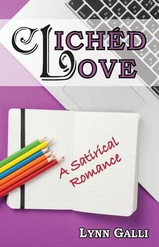 Cover image for Cliched Love: A Satirical Romance