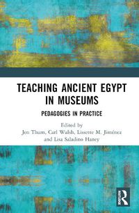 Cover image for Teaching Ancient Egypt in Museums
