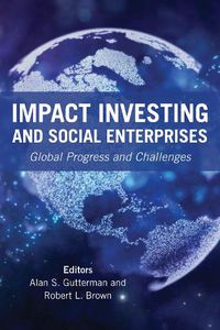 Cover image for Impact Investing and Social Enterprises