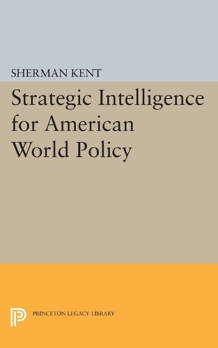 Cover image for Strategic Intelligence for American World Policy