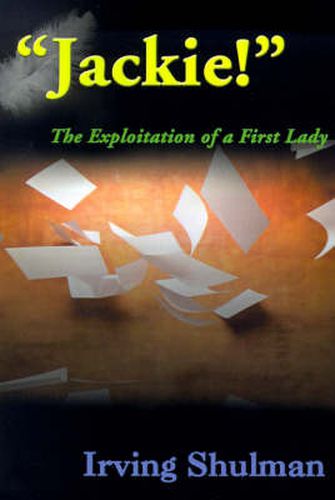 Cover image for Jackie!: The Exploration of a First Lady