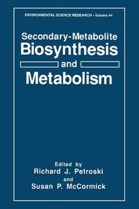 Cover image for Secondary-metabolite Biosynthesis and Metabolism: Proceedings of an American Chemical Society Symposium Held in Atlanta, Georgia, April 14-19, 1992