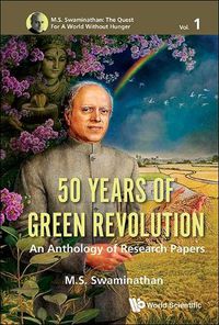 Cover image for 50 Years Of Green Revolution: An Anthology Of Research Papers