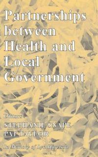 Cover image for Partnerships Between Health and Local Government