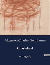 Cover image for Chastelard
