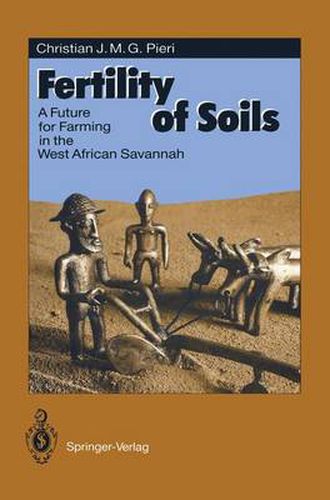 Cover image for Fertility of Soils: A Future for Farming in the West African Savannah