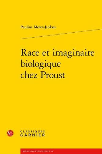 Cover image for Race Et Imaginaire Biologique Chez Proust