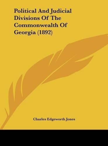 Political and Judicial Divisions of the Commonwealth of Georgia (1892)