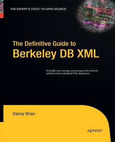 The Definitive Guide to Berkeley DB XML