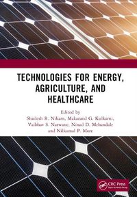 Cover image for Technologies for Energy, Agriculture, and Healthcare