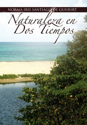 Cover image for Naturaleza en Dos Tiempos