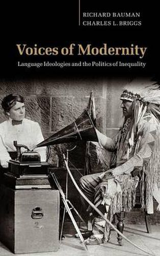 Cover image for Voices of Modernity: Language Ideologies and the Politics of Inequality