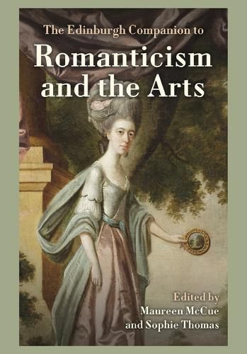 Cover image for The Edinburgh Companion to Romanticism and the Arts