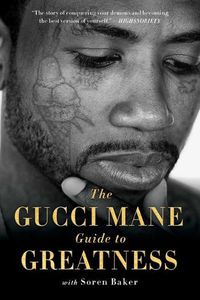 Cover image for The Gucci Mane Guide to Greatness