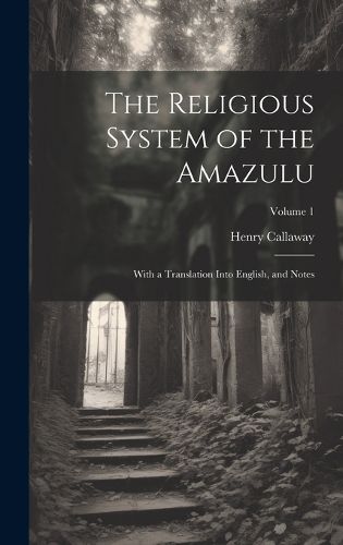 Cover image for The Religious System of the Amazulu