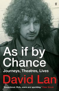 Cover image for As if by Chance: Journeys, Theatres, Lives