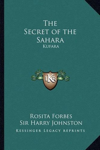 Cover image for The Secret of the Sahara: Kufara
