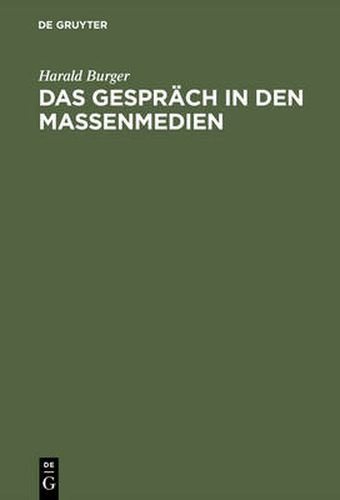 Das Gesprach in den Massenmedien