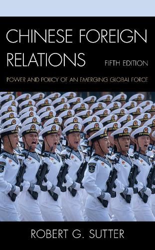 Chinese Foreign Relations: Power and Policy of an Emerging Global Force