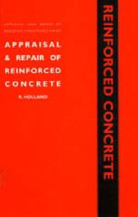 Cover image for Appraisal and Repair of Reinforced Concrete (Appraisal and Repair of Building Structures series)