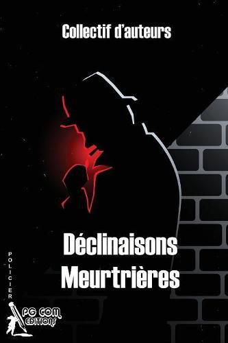 Cover image for Declinaisons Meurtrieres