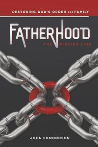 Cover image for Fatherhood: The Missing Link