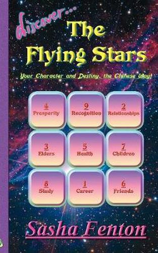 Discover The Flying Stars: Your Character and Destiny, the Chinese Way