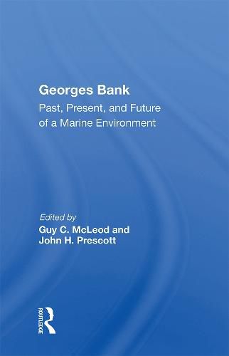 Cover image for Georges Bank: Past, Present, and Future of a Marine Environment