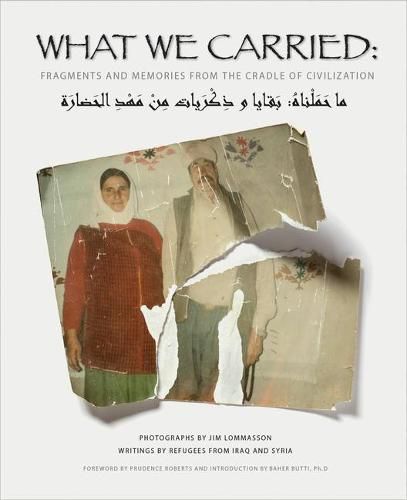 Cover image for What We Carried: Fragments and Memories from the Cradle of Civilization
