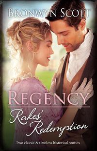 Cover image for Regency Rakes' Redemption/Playing The Rake's Game/Breaking The Rake's Rules