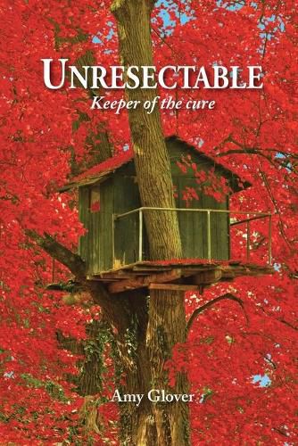 Cover image for Unresectable: Keeper of the cure