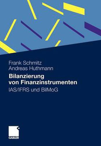 Bilanzierung Von Finanzinstrumenten: Ias/Ifrs Und Bilmog