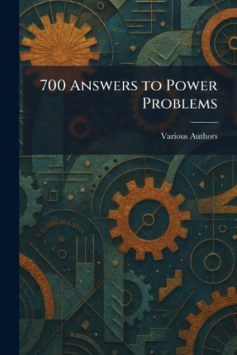 Cover image for 700 Answers to Power Problems